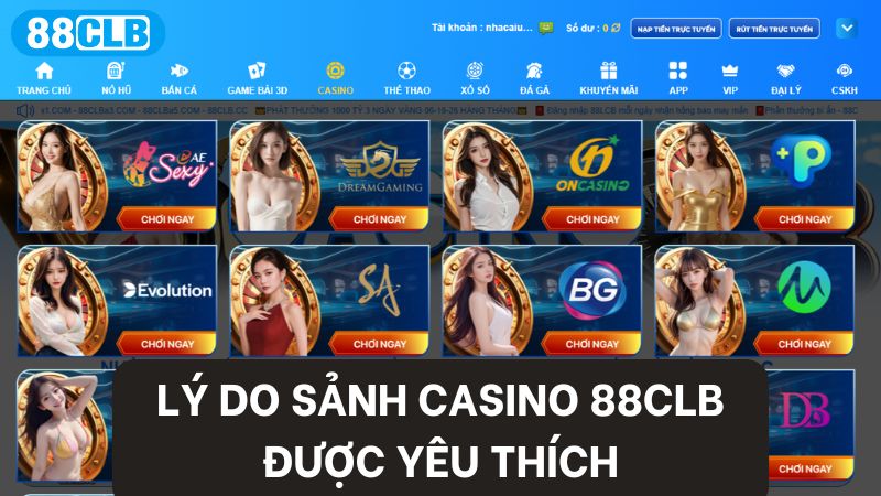 Có rất nhiều lý do khiến cho casino 88clb chiếm được cảm tình của người chơi